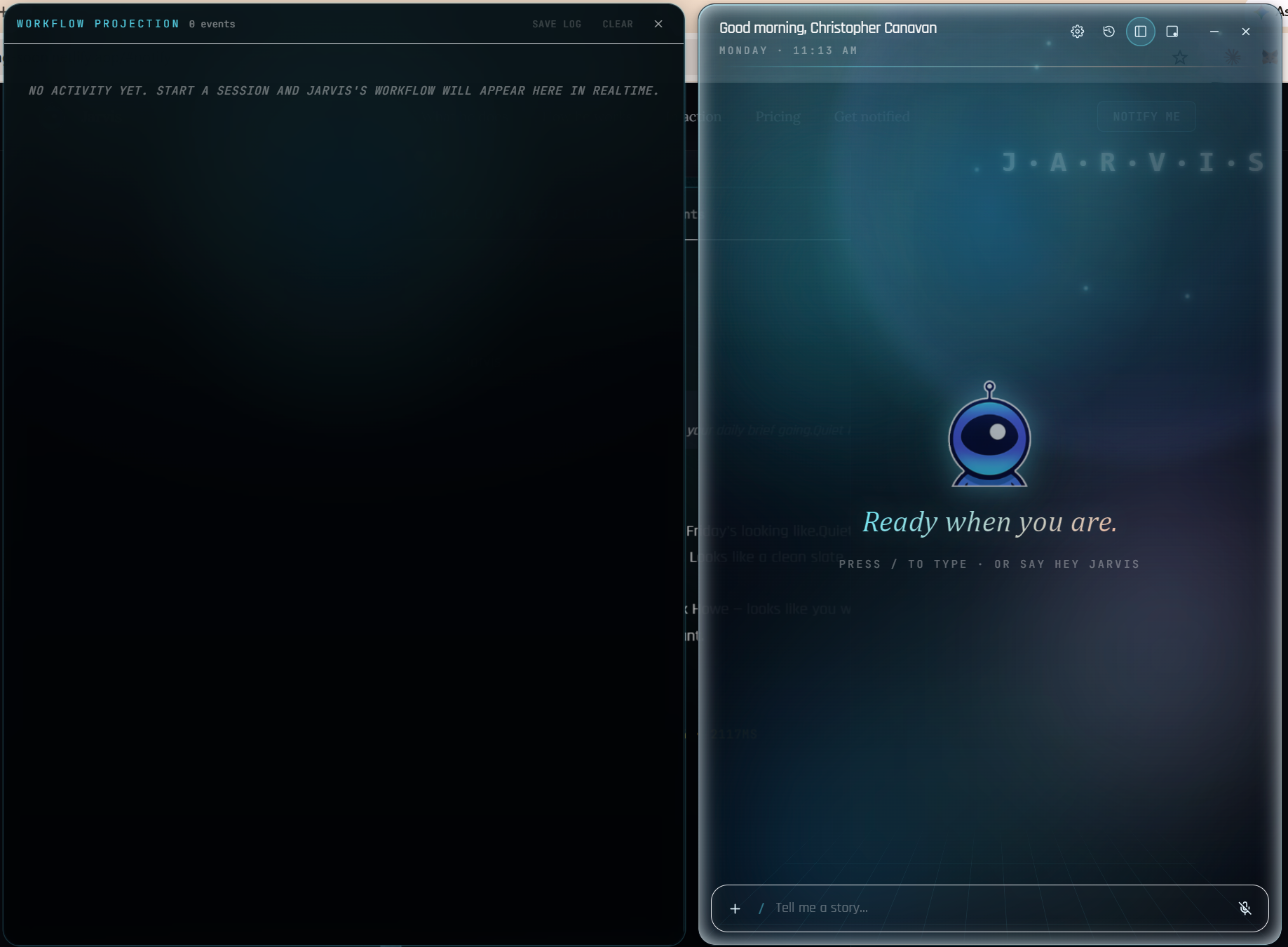 Jarvis idle and ready beside an empty workflow projection, waiting for a wake word or a typed prompt